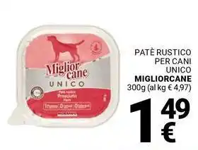 Supermercati Gulliver Paté rustico per cani unico MIGLIORCANE offerta