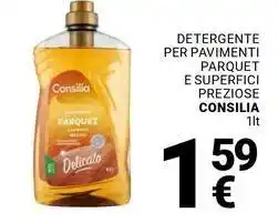 Supermercati Gulliver Detergente per pavimenti parquet e superfici preziose CONSILIA offerta