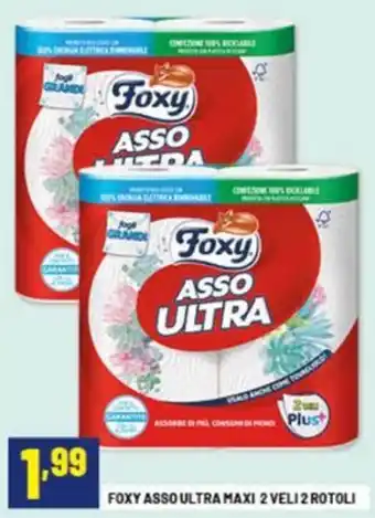 Risparmio Casa Foxy asso ultra maxi 2 veli 2 rotoli offerta