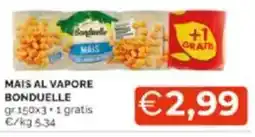 Mercatò Mais al vapore bonduelle  + 1 gratis offerta