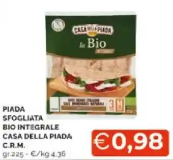 Mercatò PIADA SFOGLIATA BIO INTEGRALE CASA DELLA PIADA C.R.M. offerta