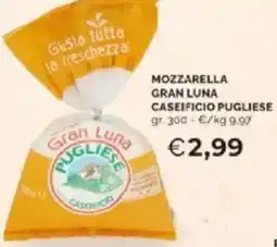 Mercatò Mozzarella gran luna caseificio pugliese offerta