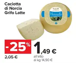 Carrefour Caciotta di Norcia Grifo Latte offerta