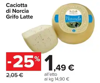 Carrefour Caciotta di Norcia Grifo Latte offerta