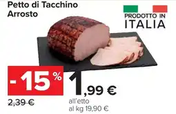 Carrefour Petto di Tacchino Arrosto offerta