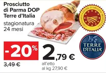 Carrefour Prosciutto di Parma DOP Terre d'Italia offerta