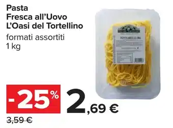 Carrefour Pasta Fresca all'Uovo L'Oasi del Tortellino offerta