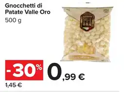 Carrefour Gnocchetti di Patate Valle Oro offerta