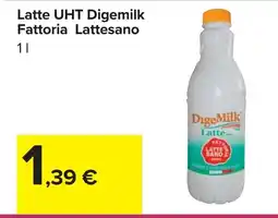 Carrefour Latte UHT Digemilk Fattoria Lattesano offerta