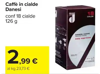 Carrefour Caffè in cialde Danesi offerta