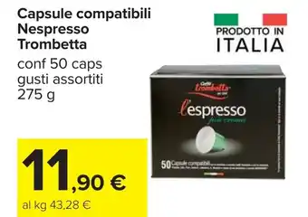 Carrefour Capsule compatibili Nespresso Trombetta offerta