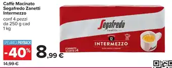 Carrefour Caffè Macinato Segafredo Zanetti Intermezzo offerta