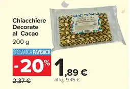 Carrefour Chiacchiere Decorate al Cacao offerta