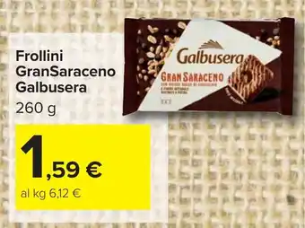 Carrefour Frollini GranSaraceno Galbusera offerta