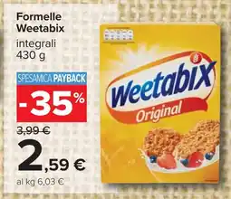 Carrefour Formelle Weetabix integrali offerta