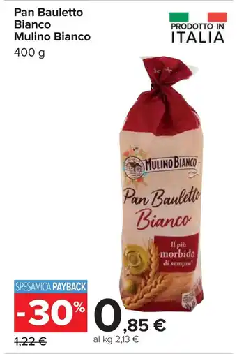 Carrefour Pan Bauletto Bianco Mulino Bianco offerta