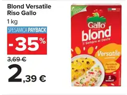 Carrefour Blond Versatile Riso Gallo offerta