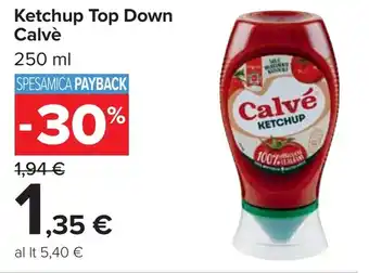 Carrefour Ketchup Top Down Calvè offerta