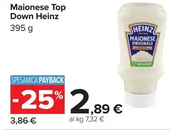 Carrefour Maionese Top Down Heinz offerta