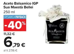 Carrefour Aceto Balsamico IGP Sua Maestà Bellei offerta