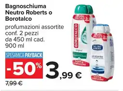 Carrefour Bagnoschiuma Neutro Roberts o Borotalco offerta