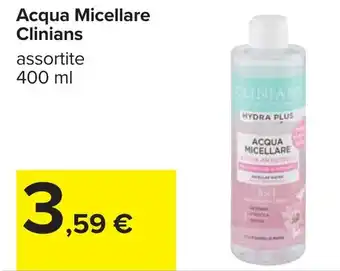 Carrefour Acqua Micellare Clinians offerta