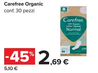 Carrefour Carefree Organic offerta