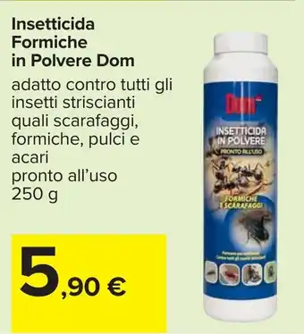 Carrefour Insetticida Formiche in Polvere Dom offerta