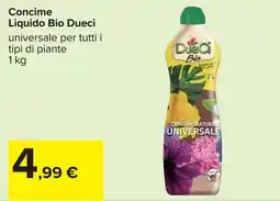 Carrefour Concime Liquido Bio Dueci offerta