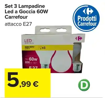 Carrefour Set 3 Lampadine Led a Goccia 60W Carrefour offerta