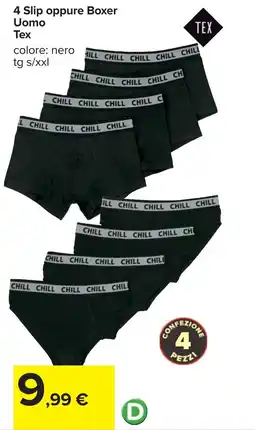 Carrefour 4 Slip oppure Boxer Uomo Tex offerta