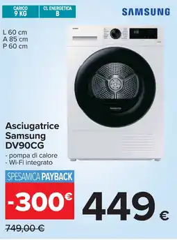 Carrefour Asciugatrice Samsung DV90CG offerta