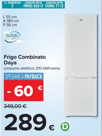 Carrefour Frigo Combinato Daya offerta