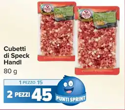 Carrefour Cubetti di Speck Handl offerta