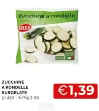 Mercatò Zucchine a rondelle surgelate offerta