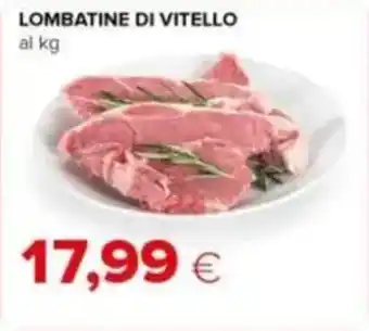 Tigre Lombatine di vitello offerta