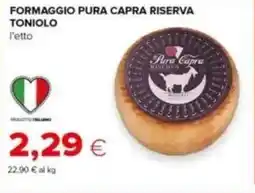 Tigre Formaggio pura capra riserva toniolo offerta