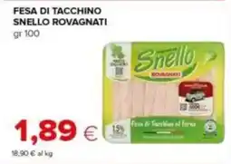 Tigre Fesa di tacchino snello ROVAGNATI offerta