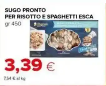 Tigre Sugo pronto per risotto e spaghetti ESCA offerta