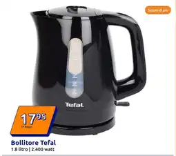 Action Bollitore Tefal offerta