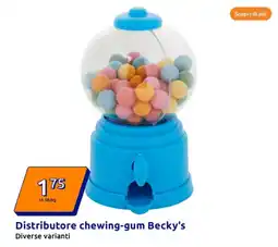 Action Distributore chewing-gum Becky's offerta