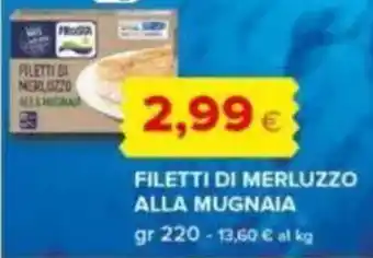 Tigre Filetti di merluzzo alla mugnaia offerta