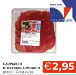 Mercatò Carpaccio di bresaola menatti offerta