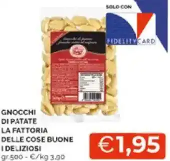 Mercatò Gnocchi di patate la fattoria delle cose buone i deliziosi offerta