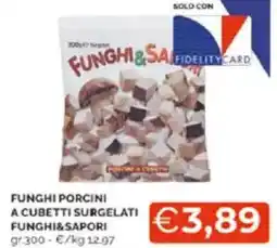 Mercatò Funghi porcini a cubetti surgelati funghi&sapori offerta