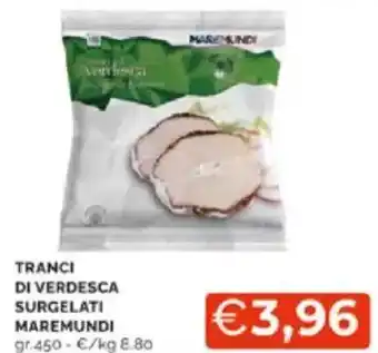 Mercatò Tranci di verdesca surgelati maremundi offerta