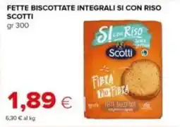 Tigre Fette biscottate integrali si con riso SCOTTI offerta