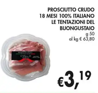 Supermercato Coal Prosciutto crudo 18 mesi 100% italiano le tentazioni del buongustaio offerta