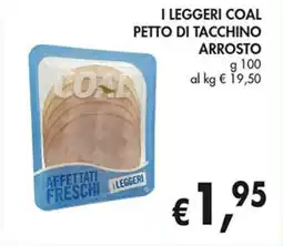 Supermercato Coal I leggeri coal petto di tacchino arrosto offerta