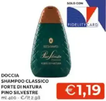 Mercatò Doccia shampoo classico forte di natura pino silvestre offerta